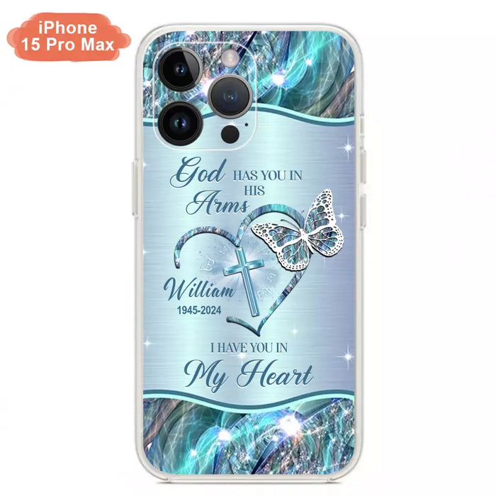 Custom Personalized Memorial Phone Case - Memorial Gift For Family Member - God Has You In His Arms I Have You In My Heart - Case For iPhone/ Samsung