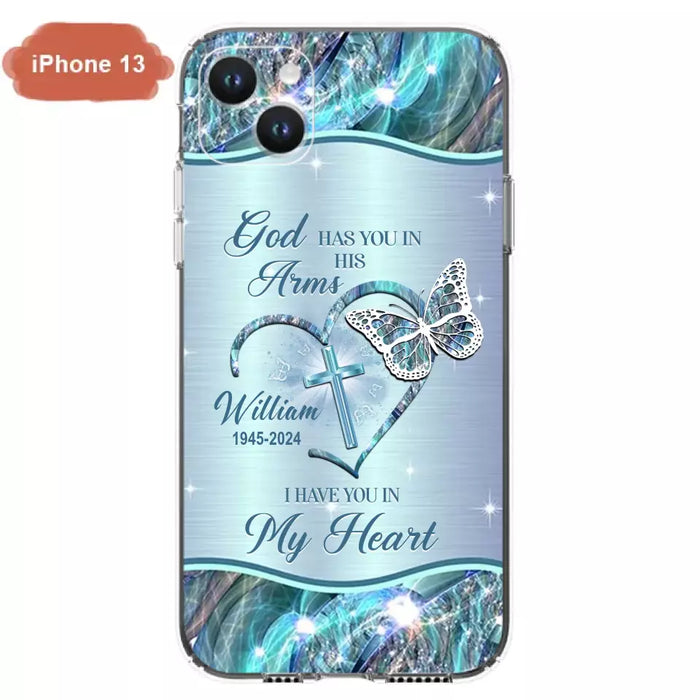 Custom Personalized Memorial Phone Case - Memorial Gift For Family Member - God Has You In His Arms I Have You In My Heart - Case For iPhone/ Samsung