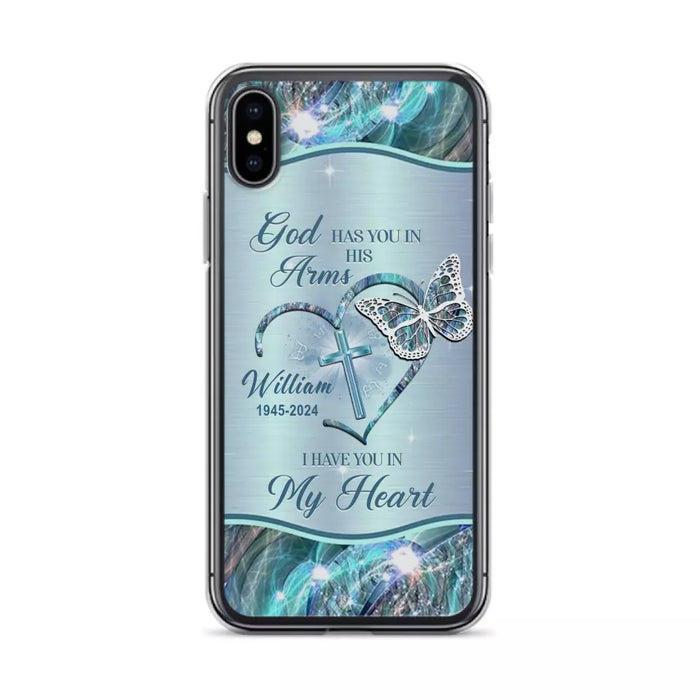 Custom Personalized Memorial Phone Case - Memorial Gift For Family Member - God Has You In His Arms I Have You In My Heart - Case For iPhone/ Samsung