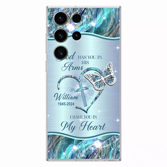 Custom Personalized Memorial Phone Case - Memorial Gift For Family Member - God Has You In His Arms I Have You In My Heart - Case For iPhone/ Samsung