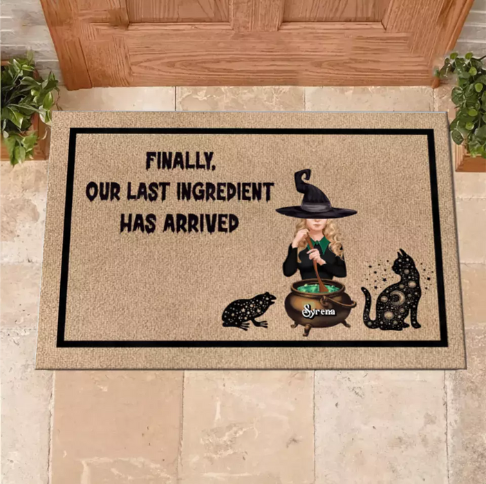 Custom Personalized Witch Doormat - Halloween Gift Idea - Finally, Our Last Ingredient Has Arrived