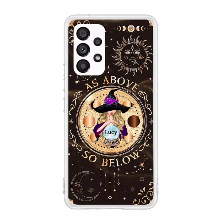 Custom Personalized Witch Phone Case - Gift Idea For Halloween Day - As Above So Below - Case For iPhone/Samsung