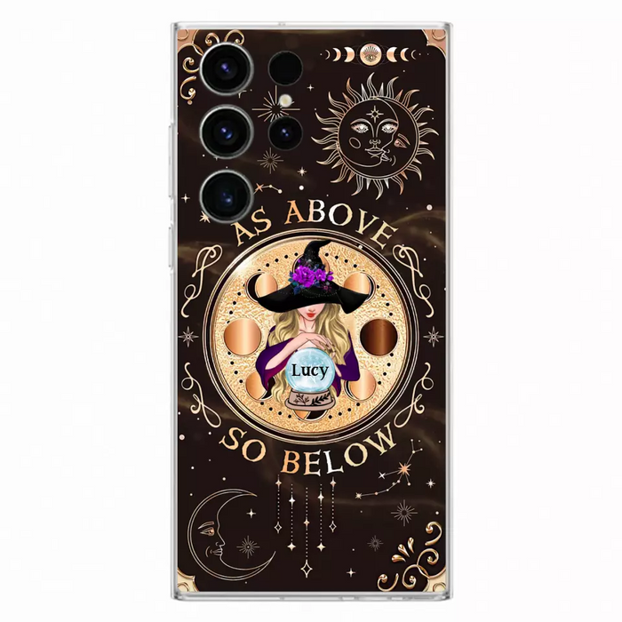 Custom Personalized Witch Phone Case - Gift Idea For Halloween Day - As Above So Below - Case For iPhone/Samsung