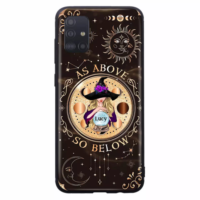 Custom Personalized Witch Phone Case - Gift Idea For Halloween Day - As Above So Below - Case For iPhone/Samsung