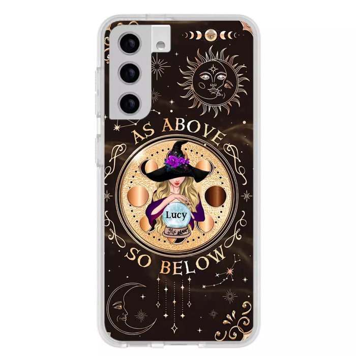 Custom Personalized Witch Phone Case - Gift Idea For Halloween Day - As Above So Below - Case For iPhone/Samsung