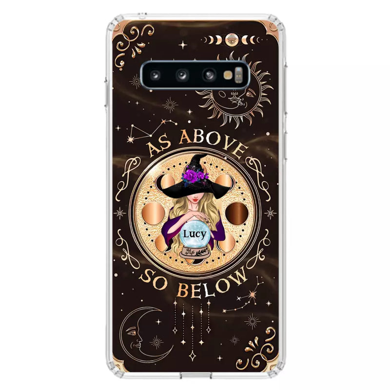Custom Personalized Witch Phone Case - Gift Idea For Halloween Day - As Above So Below - Case For iPhone/Samsung
