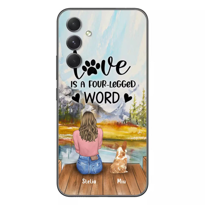 Custom Personalized Pet Mom/Pet Dad Phone Case - Gifts For Pet Lovers With Upto 4 Pets - Love Is A Four-Legged Word