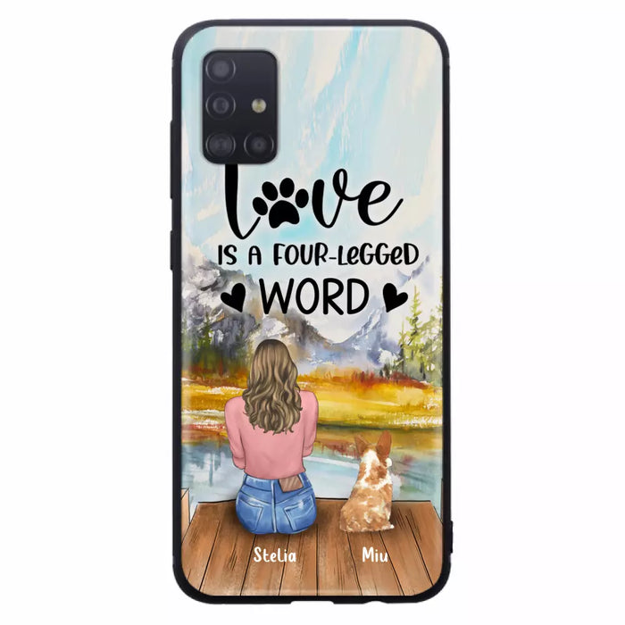 Custom Personalized Pet Mom/Pet Dad Phone Case - Gifts For Pet Lovers With Upto 4 Pets - Love Is A Four-Legged Word