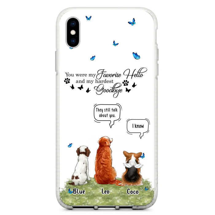 Custom Personalized Pet Phone Case - Memorial Gift Idea For Dog/ Cat Lover - You Were My Favorite Hello - Case For iPhone/Samsung