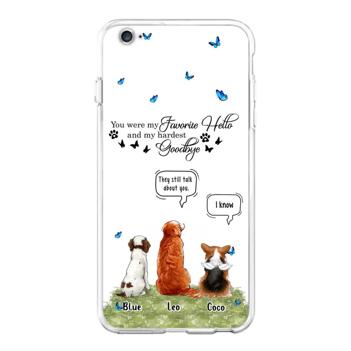 Custom Personalized Pet Phone Case - Memorial Gift Idea For Dog/ Cat Lover - You Were My Favorite Hello - Case For iPhone/Samsung