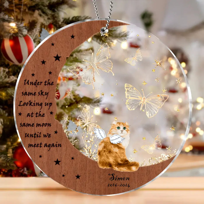 Custom Personalized Memorial Acrylic Ornament - Memorial Gift Idea For Christmas/ Cat Owner - Under The Same Sky Looking Up At The Same Moon Until We Meet Again