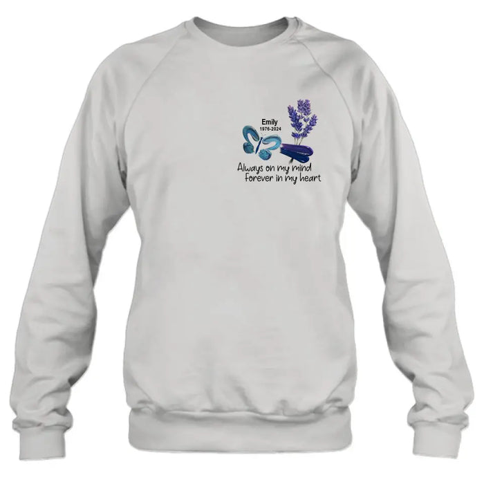 Custom Personalized Memorial Butterfly Shirt/ Hoodie - Memorial Gift Idea For Family Member - Always On My Mind Forever In My Heart