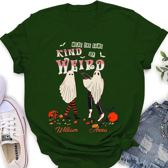 Custom Personalized Couple T-shirt/ Long Sleeve/ Sweatshirt/ Hoodie - Halloween Gift Idea For Couple - We're The Same Kind Of Weird