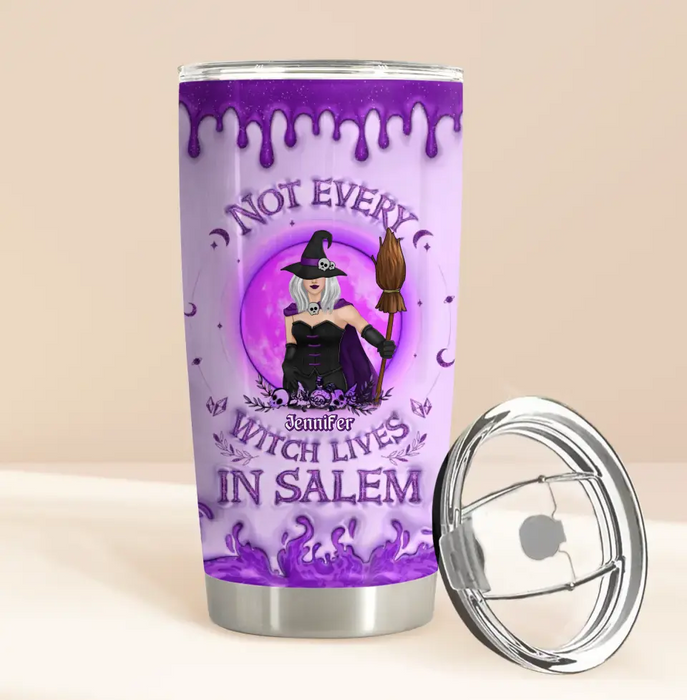 Custom Personalized Witch Tumbler - Not Every Witch Lives In Salem - Halloween Gift Idea For Witch