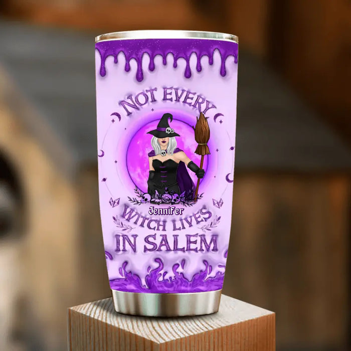 Custom Personalized Witch Tumbler - Not Every Witch Lives In Salem - Halloween Gift Idea For Witch