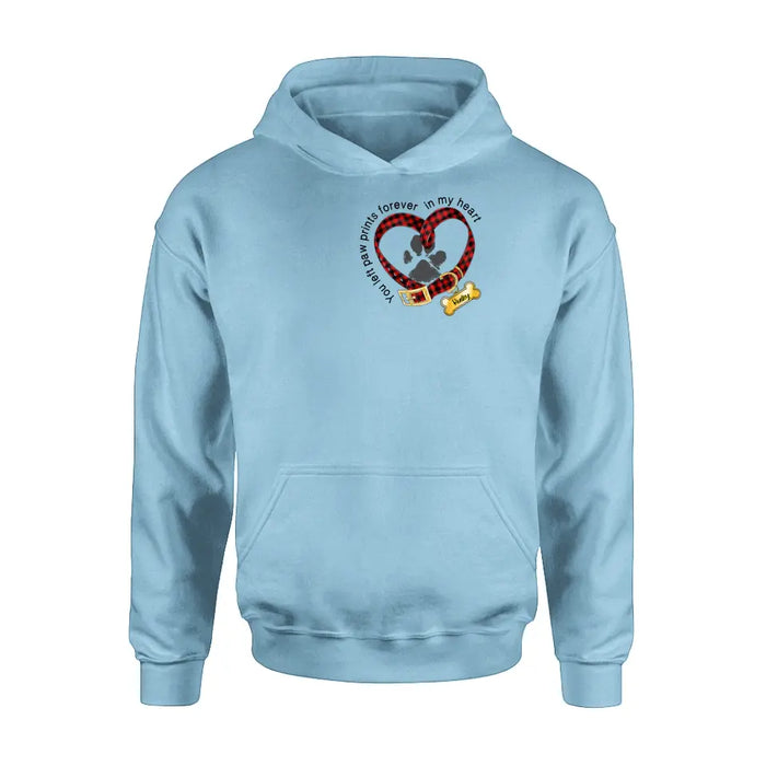 Personalized Dog T-shirt/Hoodie - Christmas Gift Idea For Dog Lover - You Left Paw Prints Forever In My Heart