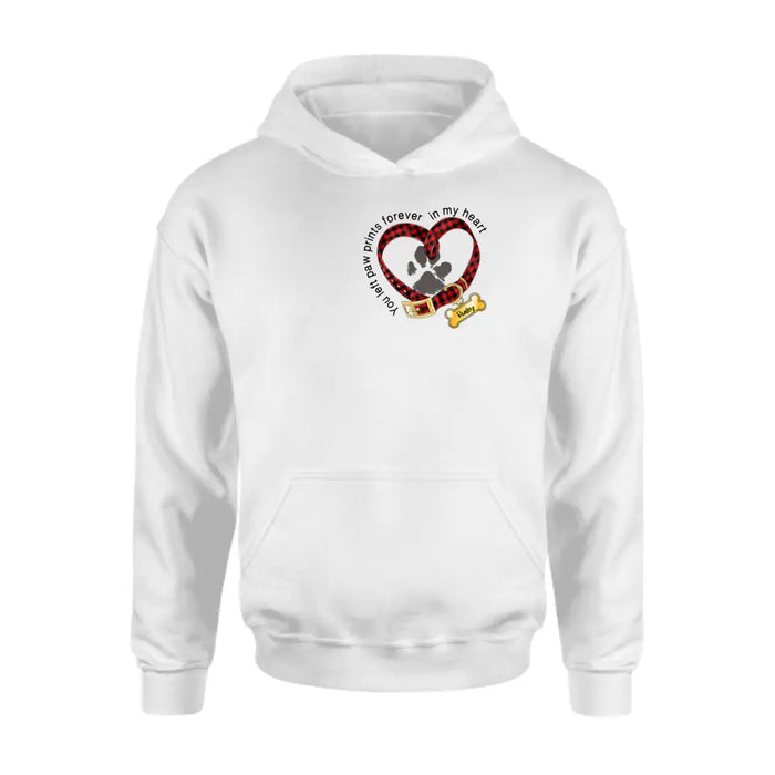 Personalized Dog T-shirt/Hoodie - Christmas Gift Idea For Dog Lover - You Left Paw Prints Forever In My Heart