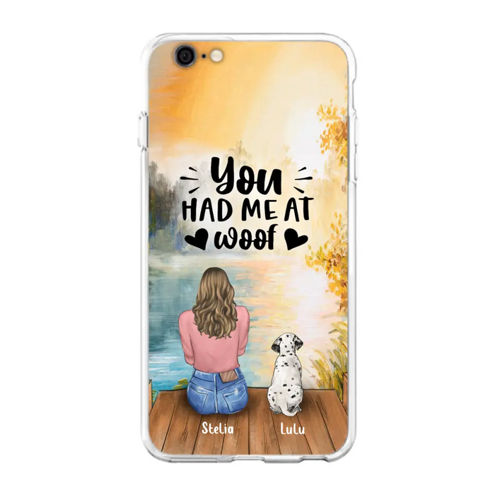 Custom Personalized Dog Mom Phone Case - Gifts For Dog Lovers With Upto 4 Dogs - You Had Me At Woof - Case For iPhone, Samsung