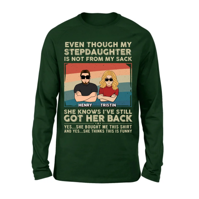 Personalized Stepdaughter Shirt/Hoodie - Gift Idea For Stepdaughter/Birthday - She Knows I've Still Got Her Back