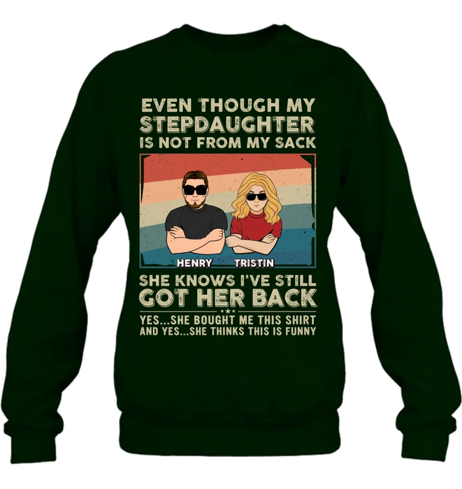 Personalized Stepdaughter Shirt/Hoodie - Gift Idea For Stepdaughter/Birthday - She Knows I've Still Got Her Back