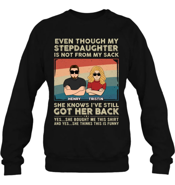 Personalized Stepdaughter Shirt/Hoodie - Gift Idea For Stepdaughter/Birthday - She Knows I've Still Got Her Back