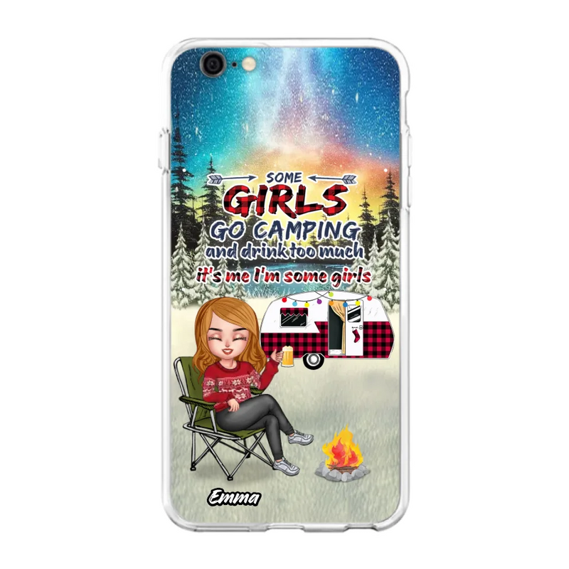 Personalized Xmas Camping Girl Phone Case - Christmas Gift For Camping Lover - Up to 3 Dogs - Some Girls Go Camping And Drink Too Much - Case For iPhone And Samsung