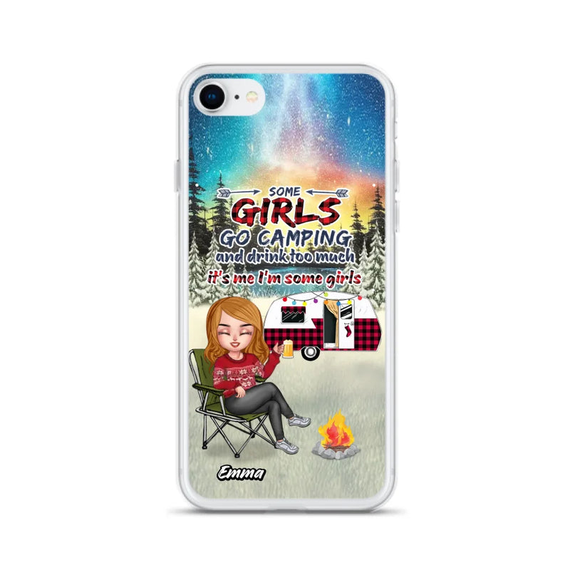 Personalized Xmas Camping Girl Phone Case - Christmas Gift For Camping Lover - Up to 3 Dogs - Some Girls Go Camping And Drink Too Much - Case For iPhone And Samsung