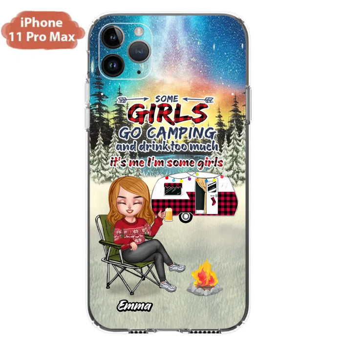 Custom Personalized Xmas Camping Girl Phone Case - Christmas Gift For Camping Lover - Upto 3 Dogs - Some Girls Go Camping And Drink Too Much - Case For iPhone And Samsung