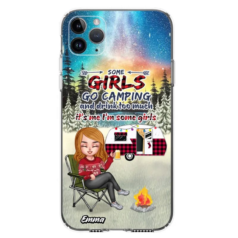 Personalized Xmas Camping Girl Phone Case - Christmas Gift For Camping Lover - Up to 3 Dogs - Some Girls Go Camping And Drink Too Much - Case For iPhone And Samsung
