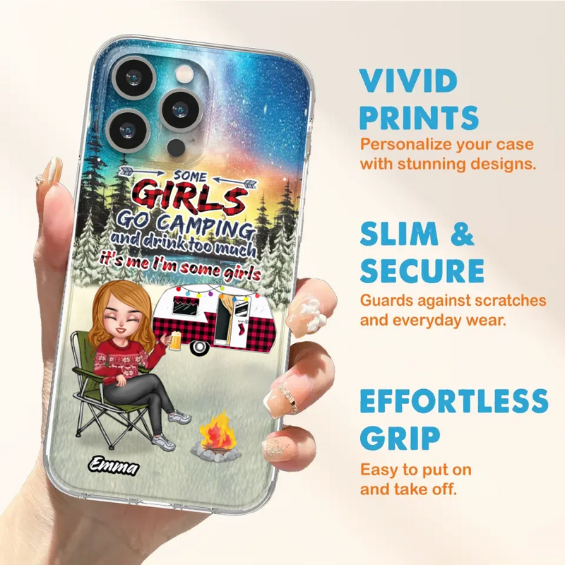 Personalized Xmas Camping Girl Phone Case - Christmas Gift For Camping Lover - Up to 3 Dogs - Some Girls Go Camping And Drink Too Much - Case For iPhone And Samsung