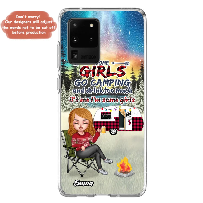 Personalized Xmas Camping Girl Phone Case - Christmas Gift For Camping Lover - Up to 3 Dogs - Some Girls Go Camping And Drink Too Much - Case For iPhone And Samsung