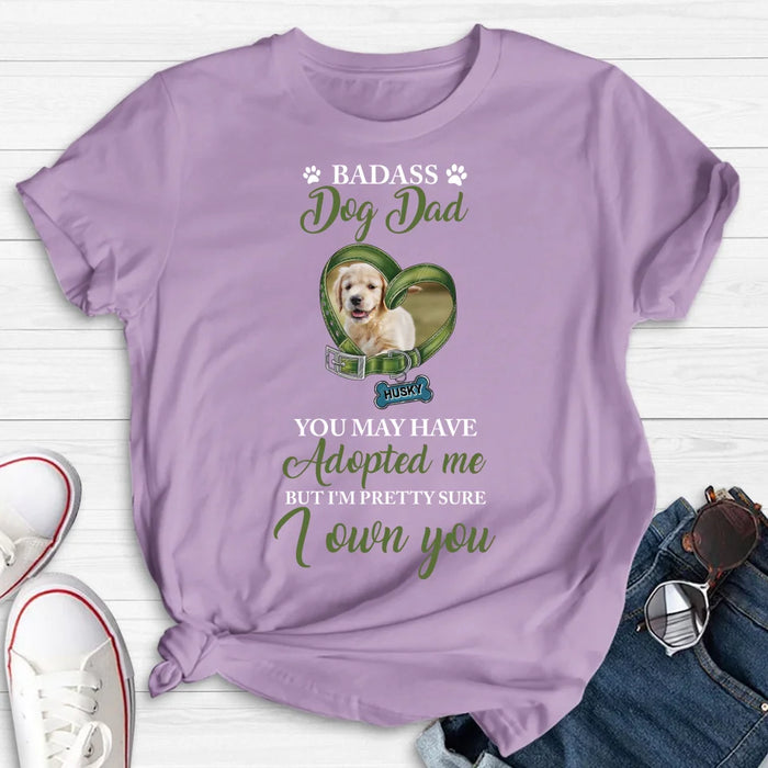 Custom Personalized Dog Shirt/ Hoodie - Upload Photo - Gift Idea For Dog Lover - You May Have Adopted Me But I'm Pretty Sure I Own You