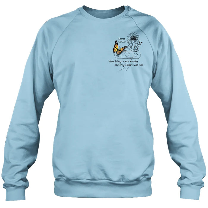 Custom Personalized Memorial Unisex T-shirt/ Long Sleeve/ Sweatshirt/ Hoodie - Memorial Gift Idea - Your Wings Were Ready But My Heart Was Not