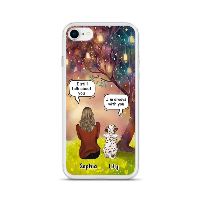 Personalized Memorial Dog Mom Phone Case - Up to 3 Dogs - Memorial Gift Idea for Dog Lovers - I'm Always With You
