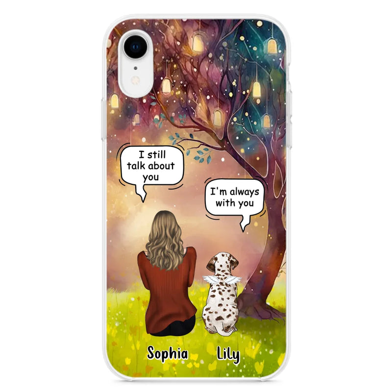 Personalized Memorial Dog Mom Phone Case - Up to 3 Dogs - Memorial Gift Idea for Dog Lovers - I'm Always With You