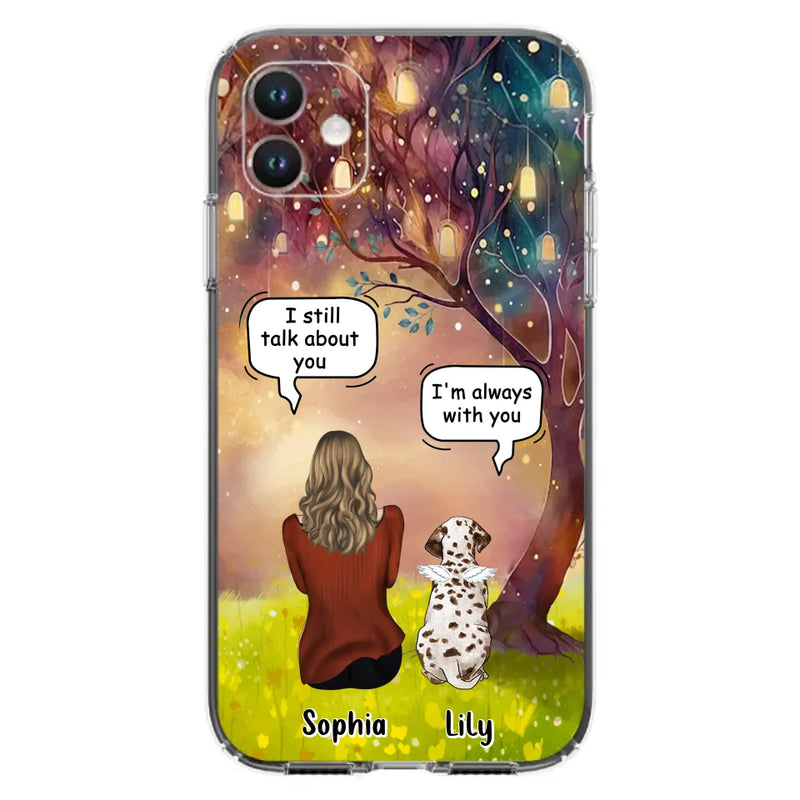 Personalized Memorial Dog Mom Phone Case - Up to 3 Dogs - Memorial Gift Idea for Dog Lovers - I'm Always With You