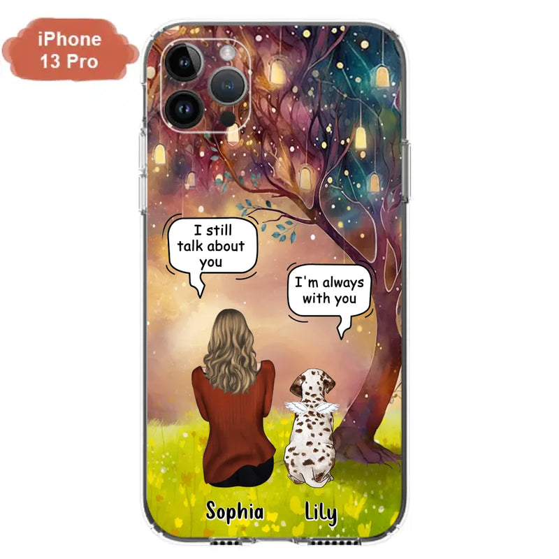 Personalized Memorial Dog Mom Phone Case - Up to 3 Dogs - Memorial Gift Idea for Dog Lovers - I'm Always With You