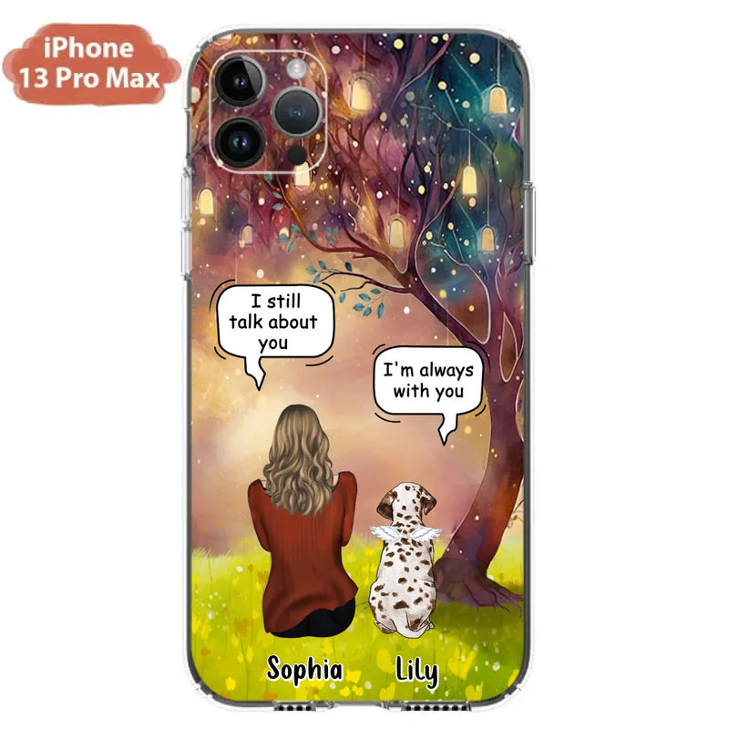 Personalized Memorial Dog Mom Phone Case - Up to 3 Dogs - Memorial Gift Idea for Dog Lovers - I'm Always With You