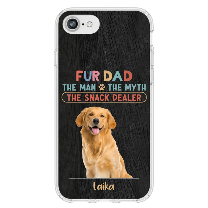 Custom Personalized Fur Dad Phone Case - Upload Photo - Upto 6 Pets - Father's Day Gift For Pet Lovers - Fur Dad The Man The Myth The Snack Dealer - Case for iPhone/Samsung