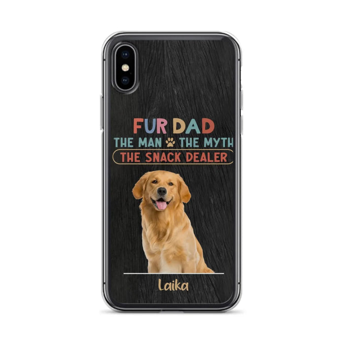 Custom Personalized Fur Dad Phone Case - Upload Photo - Upto 6 Pets - Father's Day Gift For Pet Lovers - Fur Dad The Man The Myth The Snack Dealer - Case for iPhone/Samsung