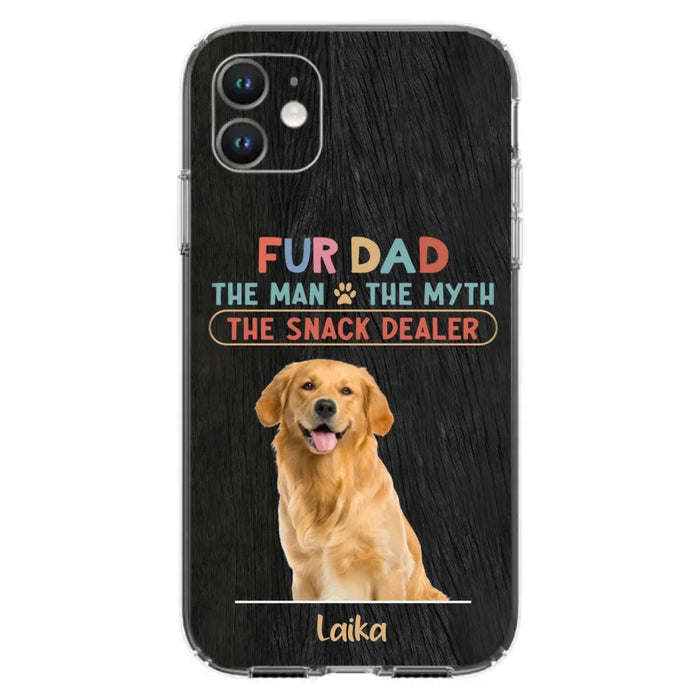 Custom Personalized Fur Dad Phone Case - Upload Photo - Upto 6 Pets - Father's Day Gift For Pet Lovers - Fur Dad The Man The Myth The Snack Dealer - Case for iPhone/Samsung