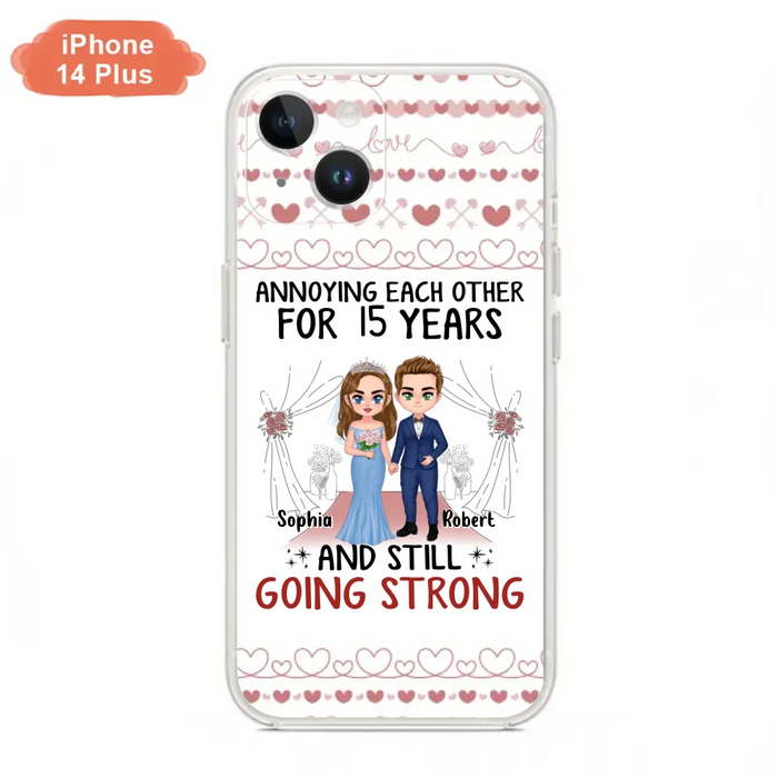 Custom Personalized Chibi Couple Phone Case - Best Gift Idea For Couple/Husband/Father's Day - Annoying Each Other For 15 Years And Still Going Strong - Case For iPhone/Samsung