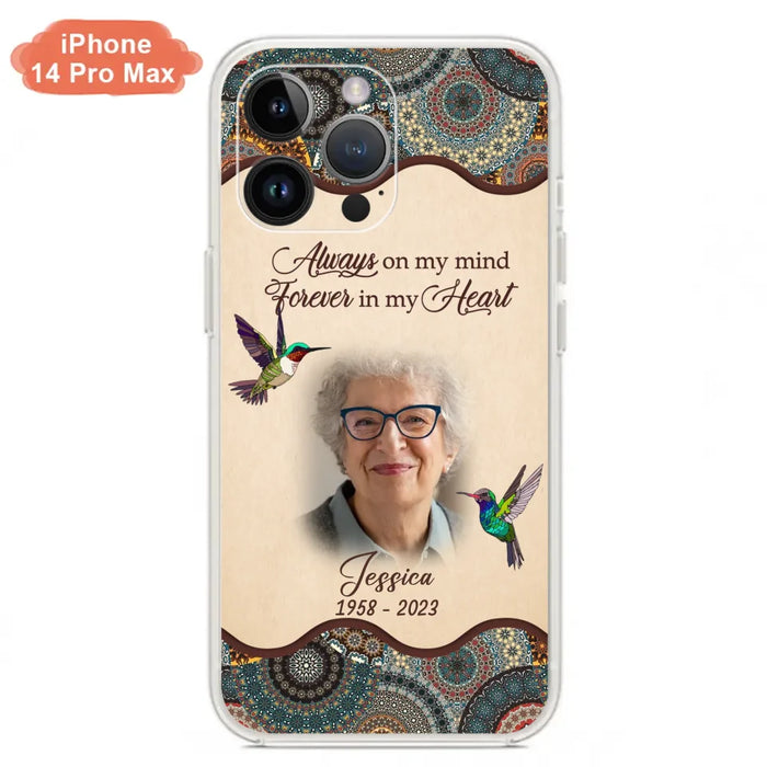 Custom Personalized Memorial Photo Phone Case - Memorial Gift Idea For Mother's Day/Father's Day - Always On My Mind, Forever In My Heart - Case For iPhone/Samsung