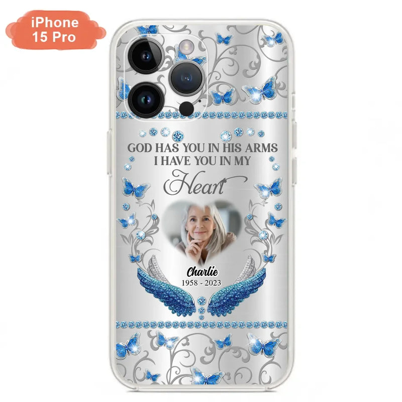 Personalized Memorial Photo Phone Case - Memorial Gift Idea for Mother's Day/Father's Day - God Has You In His Arms I Have You In My Heart - Cases For iPhone/Samsung