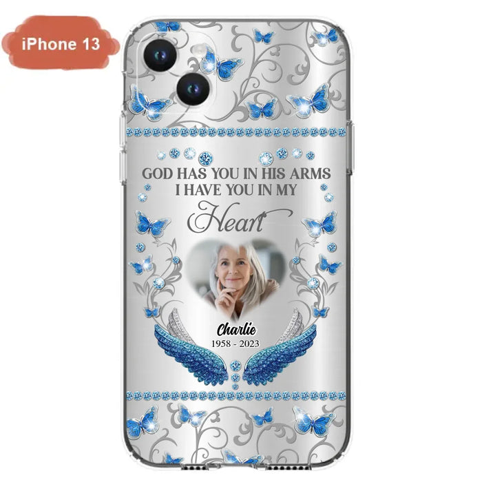 Custom Personalized Memorial Photo Phone Case - Memorial Gift Idea for Mother's Day/Father's Day - God Has You In His Arms I Have You In My Heart - Cases For iPhone/Samsung