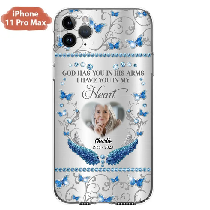 Custom Personalized Memorial Photo Phone Case - Memorial Gift Idea for Mother's Day/Father's Day - God Has You In His Arms I Have You In My Heart - Cases For iPhone/Samsung