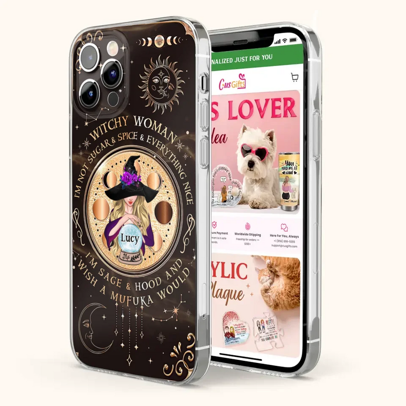 Personalized Witchy Woman Phone Case - Gift Idea For Witch/Friends/Birthday/Halloween Day - I'm Not Sugar & Spice & Everything Nice - Case For iPhone/Samsung