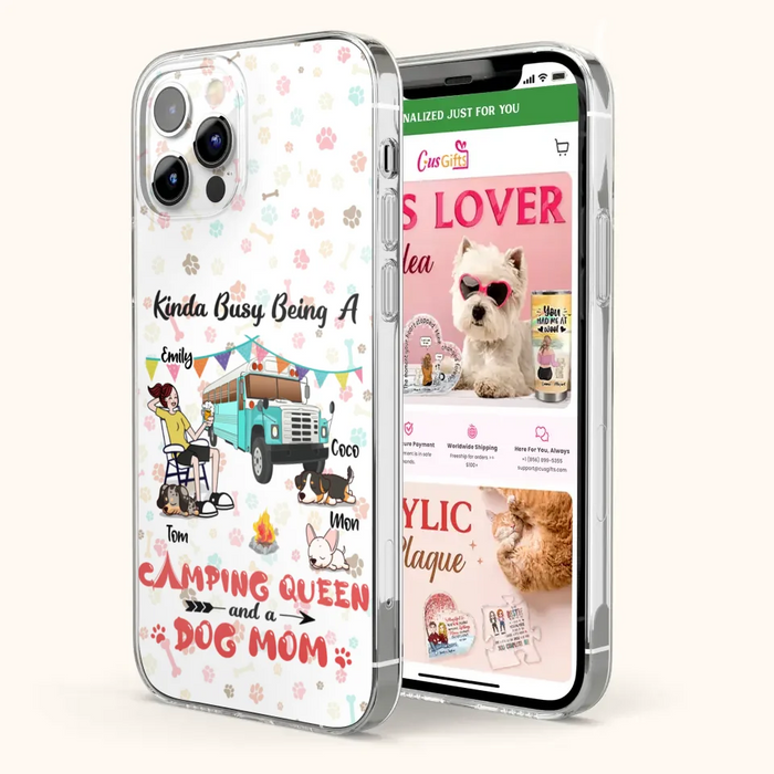 Custom Personalized Camping Queen Phone Case - Upto 3 Dogs - Gift Idea For Dog Lovers - Kinda Busy Being A Camping Queen And A Dog Mom - Case For iPhone/Samsung