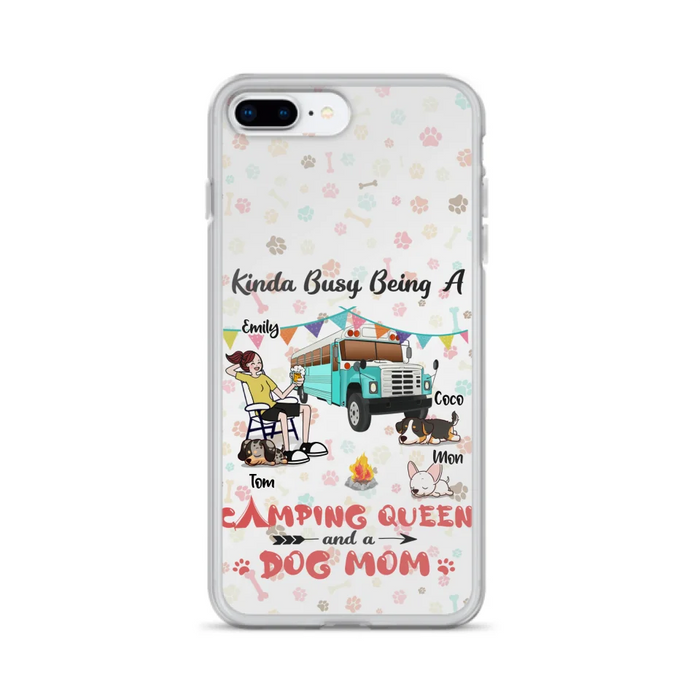 Custom Personalized Camping Queen Phone Case - Upto 3 Dogs - Gift Idea For Dog Lovers - Kinda Busy Being A Camping Queen And A Dog Mom - Case For iPhone/Samsung