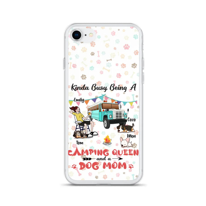 Custom Personalized Camping Queen Phone Case - Upto 3 Dogs - Gift Idea For Dog Lovers - Kinda Busy Being A Camping Queen And A Dog Mom - Case For iPhone/Samsung